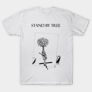 Stand my me tree humor tshirt T-Shirt